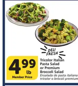 Albertsons Tricolor Italian Pasta Salad or Premium Broccoli offer