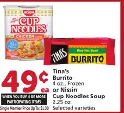 Albertsons Tina's Burrito 4 oz., Frozen or Nissin Cup Noodles Soup 2.25 oz offer