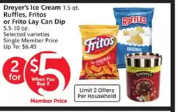 Albertsons Dreyer's Ice Cream, 1.5 qt. Ruffles, Fritos or Frito Lay Can Dip, 5.5-10 oz offer