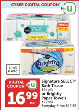 Vons Signature SELECT Bath Tissue 30 rolls or Brightly Paper Towels 12 rolls offer