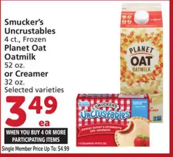 Vons Smucker's Uncrustables 4 ct., Frozen Planet Oat Oatmilk 52 oz. or Creamer 32 oz offer