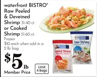 Pavilions waterfront BISTRO Raw Peeled & Deveined Shrimp 31-40 ct. or Cooked Shrimp 51-60 ct offer
