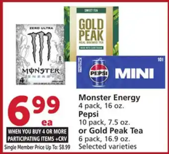 Vons Monster Energy 4 pack, 16 oz. Pepsi 10 pack, 7.5 oz. or Gold Peak Tea 6 pack, 16.9 oz offer