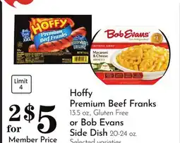 Pavilions Hoffy Premium Beef Franks 13.5 oz., Gluten Free or Bob Evans Side Dish 20-24 oz offer