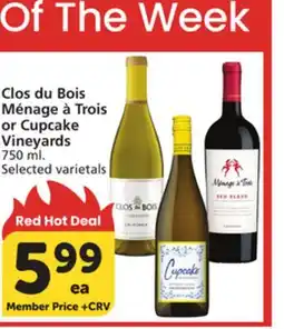 Vons Clos du Bois, Ménage à Trois or Cupcake Vineyards offer
