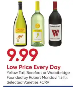 Stater Bros Yellow Tail, Barefoot or Woodbridge Founded by Robert Mondavi offer