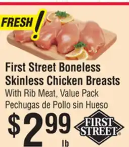 Smart & Final First Street Boneless Skinless Chicken Breasts With Rib Meat offer