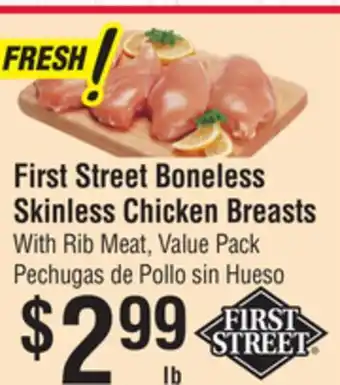 Smart & Final First Street Boneless Skinless Chicken Breasts With Rib Meat offer
