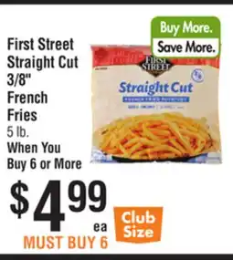 Smart & Final First Street Straight Cut 3/8 French Fries offer