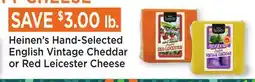 Heinen's Heinen's Hand-Selected English Vintage Cheddar or Red Leicester Cheese offer