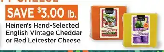 Heinen's Heinen's Hand-Selected English Vintage Cheddar or Red Leicester Cheese offer