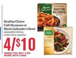Mariano's Healthy Choice Café Steamers or Marie Callender's Bowl offer