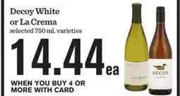 Mariano's Decoy White or La Crema offer