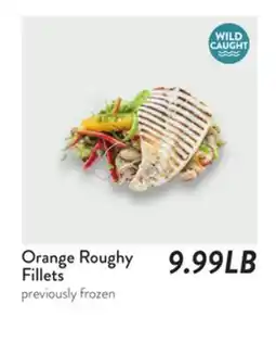 Fresh Thyme Orange Roughy Fillets offer