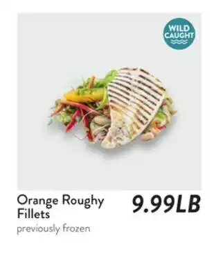 Fresh Thyme Orange Roughy Fillets offer