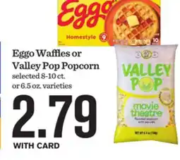 Mariano's Eggo Waffles or Valley Pop Popcorn offer