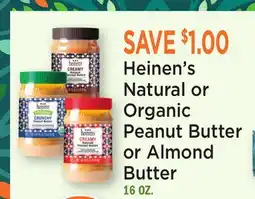 Heinen's Heinen's Natural or Organic Peanut Butter or Almond Butter offer
