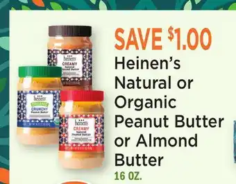 Heinen's Heinen's Natural or Organic Peanut Butter or Almond Butter offer