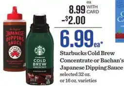 Mariano's Starbucks Cold Brew Concentrate or Bachan's Japanese Dipping Sauce offer