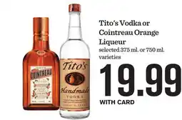 Mariano's Tito's Vodka or Cointreau Orange Liqueur offer