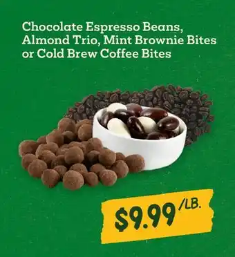 Sprouts Farmers Market Chocolate Espresso Beans, Almond Trio, Mint Brownie Bites or Cold Brew Coffee Bites offer