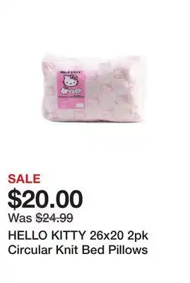 Marshalls HELLO KITTY 26x20 2pk Circular Knit Bed Pillows offer