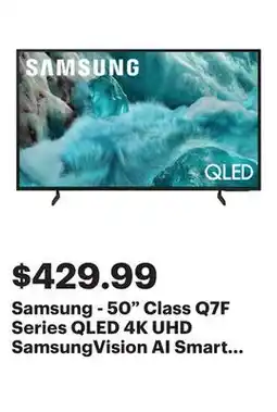 Best Buy Samsung - 50 Class Q7F Series QLED 4K UHD SamsungVision AI Smart Tizen TV (2025) offer