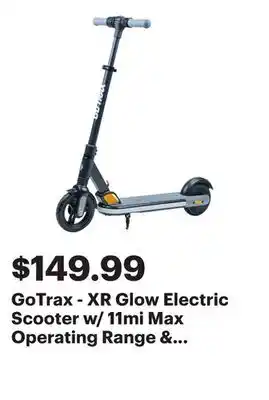 Best Buy GoTrax - XR Glow Electric Scooter w/ 11mi Max Operating Range & 10mph Max Speed - Black offer