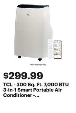 Best Buy TCL - 300 Sq. Ft. 7,000 BTU 3-in-1 Smart Portable Air Conditioner - White offer