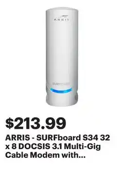 Best Buy ARRIS - SURFboard S34 32 x 8 DOCSIS 3.1 Multi-Gig Cable Modem with 2.5 Gbps Ethernet Port - White offer