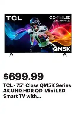 Best Buy TCL - 75 Class QM5K Series 4K UHD HDR QD-Mini LED Smart TV with Google TV (2025) offer