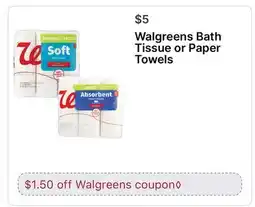 Walgreens Walgreens Bath Tissue or Paper Towels offer