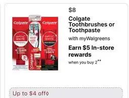 Walgreens Colgate Toothbrushes or Toothpaste offer