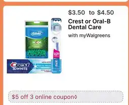 Walgreens Crest or Oral-B Dental Care offer