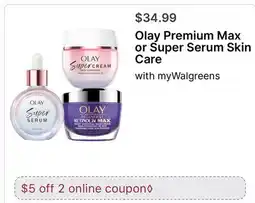Walgreens Olay Premium Max or Super Serum Skin Care offer