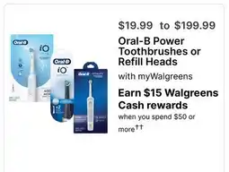 Walgreens Oral-B Power Toothbrushes or Refill Heads offer