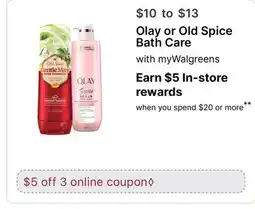 Walgreens Olay or Old Spice Bath Care offer