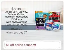 Walgreens Angel Soft, Brawny, Dixie or Quilted Northern Household Products offer