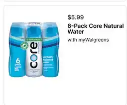 Walgreens 6-Pack Core Natural Water offer