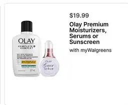 Walgreens Olay Premium Moisturizers, Serums or Sunscreen offer