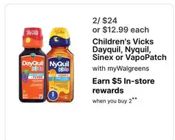 Walgreens Children's Vicks Dayquil, Nyquil, Sinex or VapoPatch offer