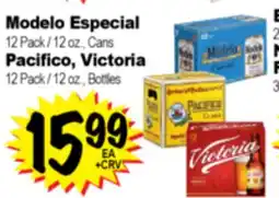 Superior Grocers Modelo Especial 12 Pack / 12 oz., Cans, Pacifico, Victoria 12 Pack / 12 oz., Bottles offer