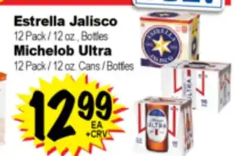 Superior Grocers Estrella Jalisco 12 Pack / 12 oz., Bottles, Michelob Ultra 12 Pack / 12 oz. Cans / Bottles offer