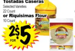 Superior Grocers Guerrero Tostadas Caseras 22 Count or Riquisimas Flour 10 Count offer