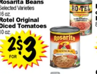 Superior Grocers Rosarita Beans Selected Varieties 16 oz., Rotel Original Diced Tomatoes 10 oz offer