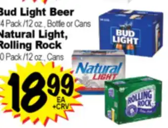 Superior Grocers Bud Light Beer 24 Pack /12 oz., Bottle or Cans, Natural Light, Rolling Rock 30 Pack /12 oz., Cans offer