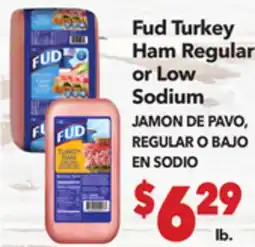 Vallarta Supermarkets Fud Turkey Ham Regular or Low Sodium / JAMON DE PAVO, REGULAR O BAJO EN SODIO offer