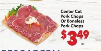 Vallarta Supermarkets Center Cut Pork Chops Or Boneless Pork Chops offer