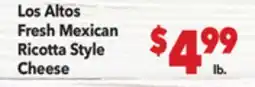 Vallarta Supermarkets Los Altos Fresh Mexican Ricotta Style Cheese offer