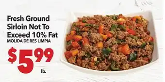 Vallarta Supermarkets Fresh Ground Sirloin Not To Exceed 10% Fat / MOLIDA DE RES LIMPIA offer